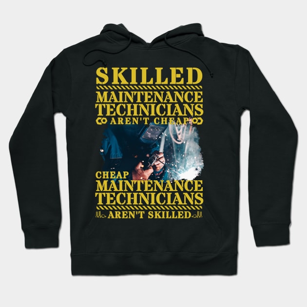 Maintenance Technicians aren't cheap... Hoodie by Richardramirez82